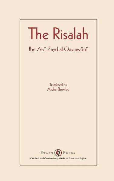 Risalah Ibn Abi Zayd al-Qayrawani - Ibn Abi Zayd Al-Qayrawani - Bücher - Diwan Press - 9781908892676 - 17. Dezember 2018