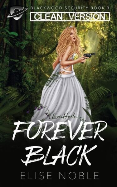 Cover for Elise Noble · Forever Black - Clean Version (Paperback Bog) (2017)