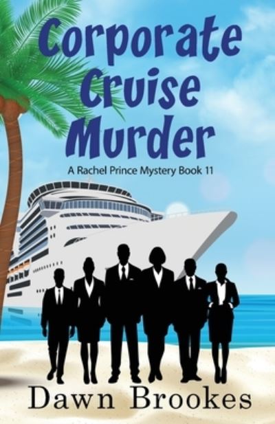 Cover for Dawn Brookes · Corporate Cruise Murder (Paperback Book) (2022)