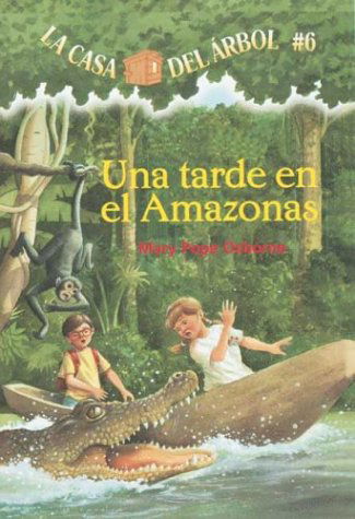 Cover for Mary Pope Osborne · Una Tarde en El Amazonas / Afternoon on the Amazon (La Casa Del Arbol / Magic Tree House) (Spanish Edition) (Pocketbok) [Spanish edition] (2004)