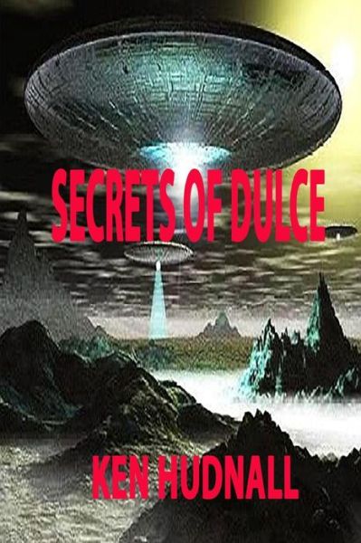 Cover for Ken Hudnall · Secrets of Dulce (Paperback Book) (2015)