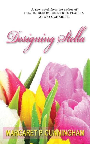 Cover for Margaret P. Cunningham · Designing Stella (Paperback Book) (2014)