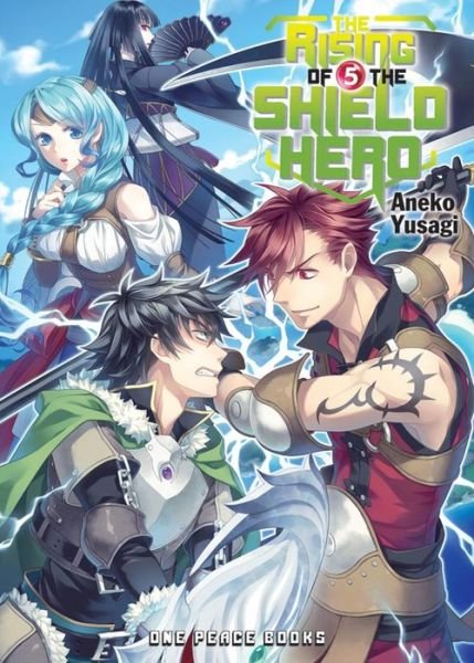 Cover for Aneko Yusagi · The Rising Of The Shield Hero Volume 05: Light Novel (Pocketbok) (2016)