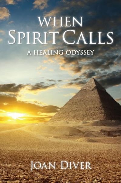 Cover for Joan Diver · When Spirit Calls: A Healing Odyssey (Paperback Book) (2018)