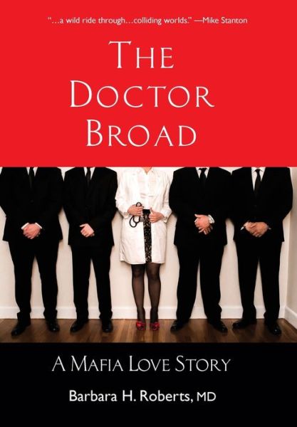 Cover for Barbara H Roberts · The Doctor Broad (Hardcover Book) (2019)