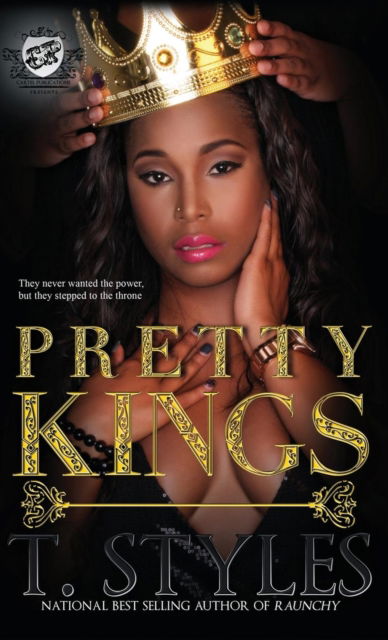 Cover for T Styles · Pretty Kings (the Cartel Publications Presents) (Hardcover Book) (2013)