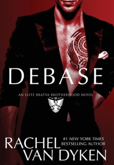 Cover for Rachel Van Dyken · Debase (Hardcover Book) (2019)