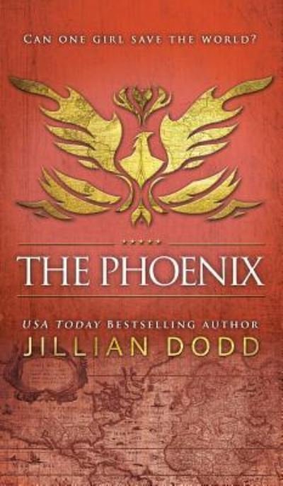 Cover for Jillian Dodd · The Phoenix - Spy Girl (Hardcover Book) (2019)