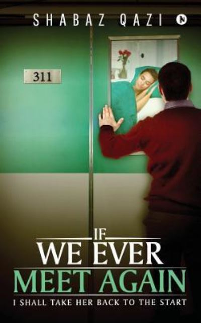 Cover for Shabaz Qazi · If We Ever Meet Again (Paperback Book) (2017)