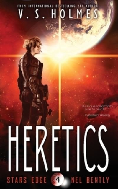 Cover for V S Holmes · Heretics - Stars Edge: Nel Bently (Pocketbok) (2021)