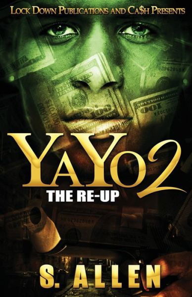 Yayo 2 - S Allen - Books - Lock Down Publications - 9781951081676 - February 9, 2020