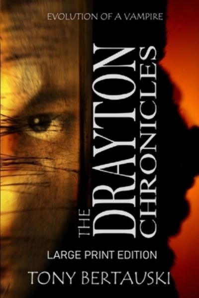 Cover for Tony Bertauski · The Drayton Chronicles (Paperback Book) [Large Print edition] (2019)