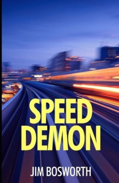 Cover for Jim Bosworth · Speed Demon (Paperback Book) (2020)
