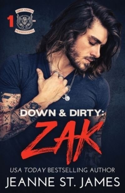 Cover for Jeanne St. James · Down &amp; Dirty : Zak (Book) (2023)