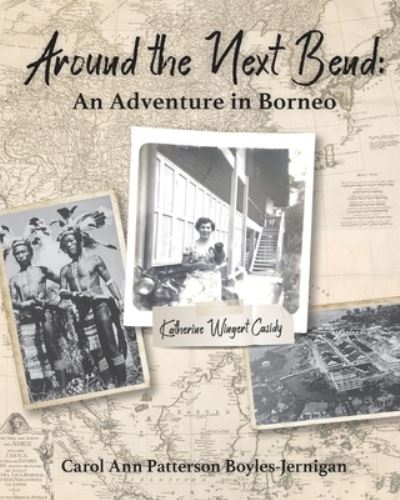 Cover for Carol Ann Patterson Boyles-Jernigan · Around the Next Bend (Book) (2022)