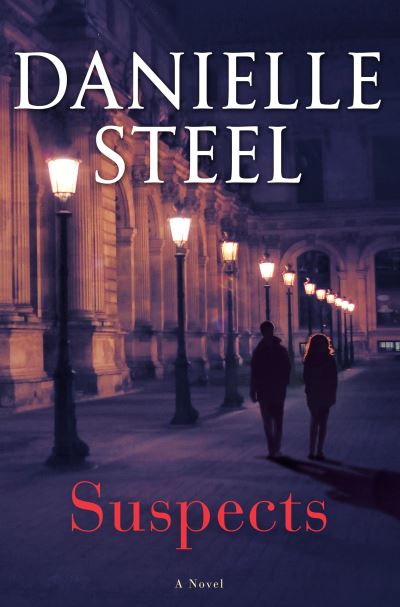 Suspects - Danielle Steel - Books - Penguin Random House USA - 9781984821676 - June 28, 2022