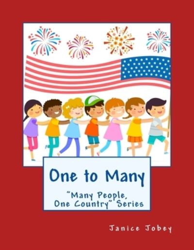 One to Many - Janice Jobey - Books - Createspace Independent Publishing Platf - 9781986096676 - February 26, 2018