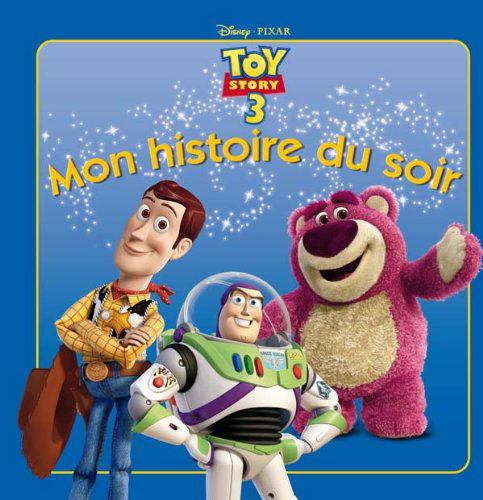 Cover for Walt Disney · Toy Story 3, Mon Histoire Du Soir (Pocketbok) [French edition] (2010)