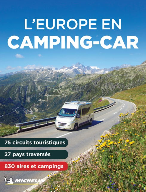 L' Europe en Camping Car 2024 - Michelin Camping Guide - Michelin - Boeken - Michelin Editions des Voyages - 9782067262676 - 11 april 2024