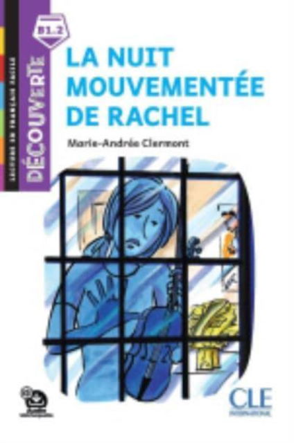 Decouverte: La nuit mouvementee de Rachel - Livre + Audio telechargeable - M-A Clermont - Books - Cle International - 9782090312676 - April 7, 2020