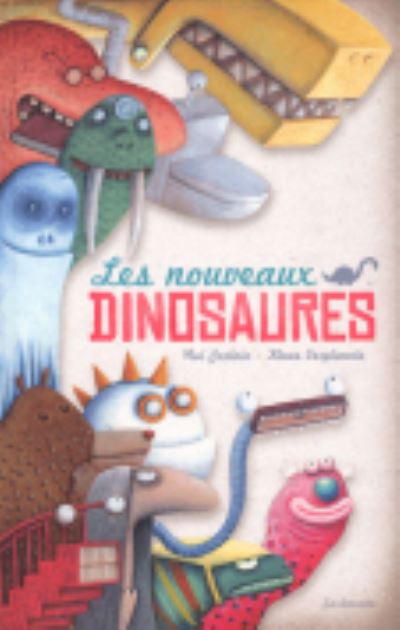 Cover for Noe Carlain · Les nouveaux Dinosaures (Hardcover Book) (2011)