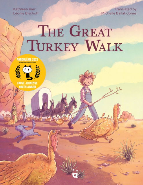 Cover for Kathleen Karr · The Great Turkey Walk: A Graphic Novel Adaptation of the Classic Story of a Boy, His Dog and a Thousand Turkeys (Paperback Book) (2024)