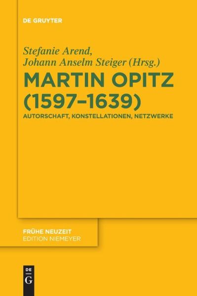 Martin Opitz (1597-1639) - Fruhe Neuzeit - Stefanie Arend - Books - de Gruyter - 9783110763676 - September 20, 2021