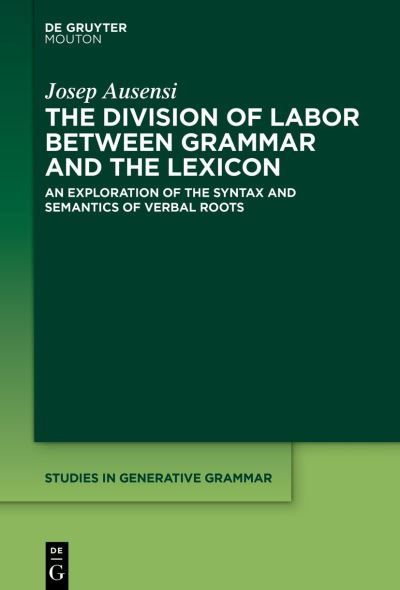 Cover for Josep Ausensi · Division of Labor Between Grammar and the Lexicon (Book) (2023)