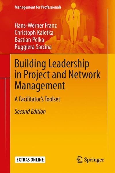 Cover for Franz · Building Leadership in Project and Network Management (Book) [2nd ed. 2018 edition] (2018)