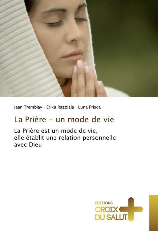 Cover for Tremblay · La Prière - un mode de vie (Book)