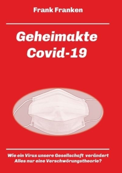 Cover for Franken · Geheimakte Covid-19 (Book) (2020)