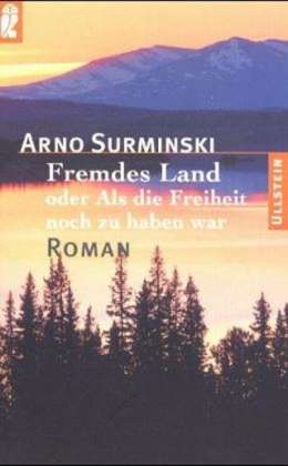 Cover for Arno Surminski · Ullstein 24567 Surminski,A.Fremdes Land (Book)