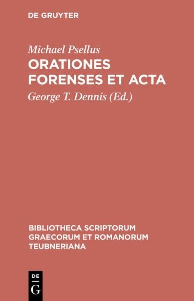 Orationes forenses et acta - Psellus - Livres - K.G. SAUR VERLAG - 9783598716676 - 1994