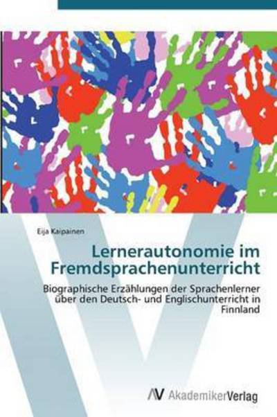 Cover for Kaipainen Eija · Lernerautonomie Im Fremdsprachenunterricht (Paperback Book) (2011)