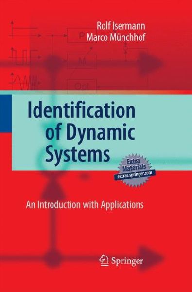 Cover for Rolf Isermann · Identification of Dynamic Systems: an Introduction with Applications (Paperback Book) (2014)