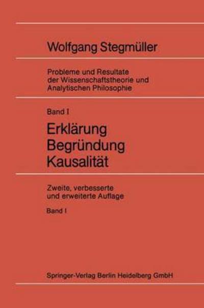 Erklarung Begrundung Kausalitat - Matthias Varga Von Kibed - Bøger - Springer-Verlag Berlin and Heidelberg Gm - 9783642617676 - 3. december 2014