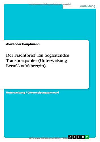 Cover for Hauptmann · Der Frachtbrief. Ein begleite (Book) [German edition] (2015)