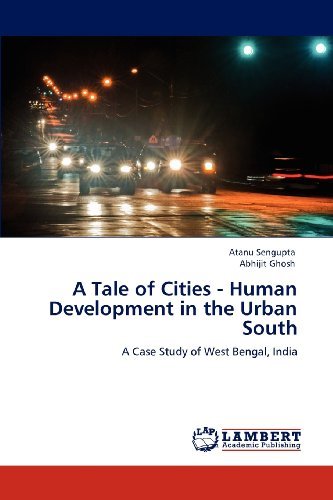 Cover for Abhijit Ghosh · A Tale of Cities - Human Development in the Urban South: a Case Study of West Bengal, India (Paperback Bog) (2012)