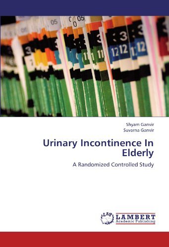 Cover for Suvarna Ganvir · Urinary Incontinence in Elderly: a Randomized Controlled Study (Pocketbok) (2012)
