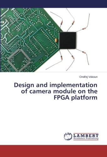 Cover for Ondrej Vokoun · Design and Implementation of Camera Module on the Fpga Platform (Pocketbok) (2014)