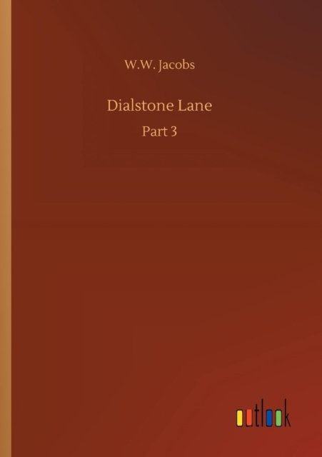 Cover for W W Jacobs · Dialstone Lane (Paperback Bog) (2018)