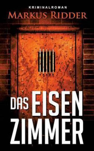 Cover for Ridder · Das Eisenzimmer (Bok) (2015)