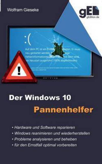 Cover for Gieseke · Der Windows 10 Pannenhelfer (Buch) (2016)