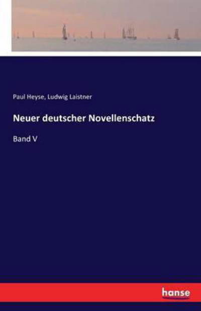 Cover for Paul Heyse · Neuer deutscher Novellenschatz: Band V (Paperback Book) (2016)