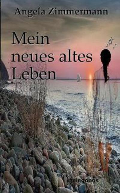 Cover for Zimmermann · Mein neues altes Leben (Buch) (2017)