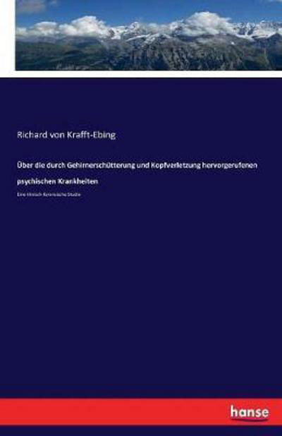 Über die durch Gehirnersch - Krafft-Ebing - Boeken -  - 9783743473676 - 11 maart 2017