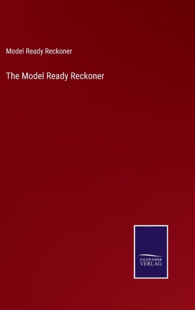 Cover for Model Ready Reckoner · The Model Ready Reckoner (Hardcover Book) (2022)