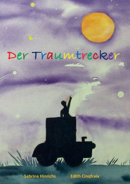 Cover for Hinrichs · Der Traumtrecker (Bok) (2020)