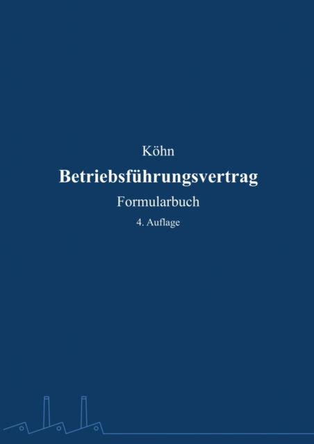 Cover for Kai Köhn · Betriebsführungsvertrag (Paperback Book) (2022)