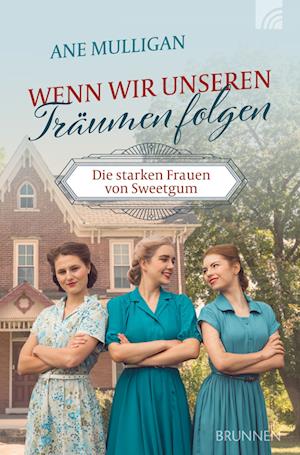 Wenn Wir Unseren TrÃ¤umen Folgen - Ane Mulligan - Kirjat -  - 9783765521676 - 